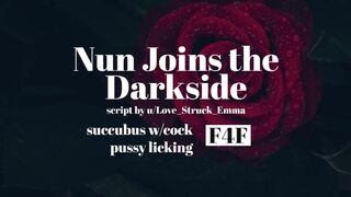 Nun Joins the Darkside [F4F][succubus W/ Cock]
