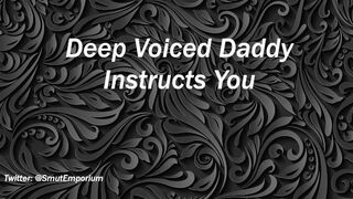 (M4F) Deep Voice Daddy Instructs you - JOI - DDLG Roleplay (Audio Only)