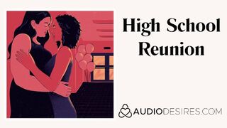 High School Reunion | Erotic Audio Sex Story ASMR Audio Porn for Women Lezbo Audio Erotica