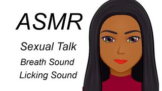 ASMR Sexual Talk, Licking, Breath Sound