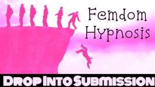 Drop into Submission ( Femdom Hypnosis with PrincessaLilly )