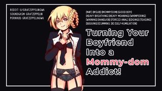 Turning your Bf into a Mommydom Addict! [sexy Male Voice, ASMR, GWA, Audioporn]