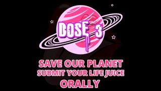 Save our Planet Submit your Lifejuice Dose three