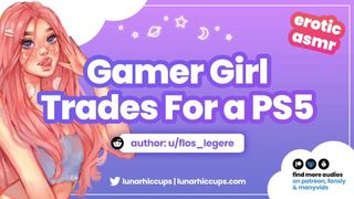 Wild ASMR Gamer Whore E-Whore Trades Sex For a PS5 (Audio Roleplay)
