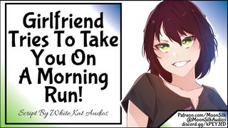 Gf Tries To Take You On A Morning Run!