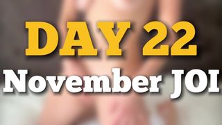 The 1st of November JOI - DAY 22