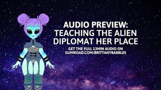 Audio Preview: Teaching The Alien Diplomat Her Place