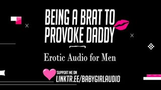 BabyGirl Talking Back To Provoke Daddy Roleplay (Erotic Audio for Males)