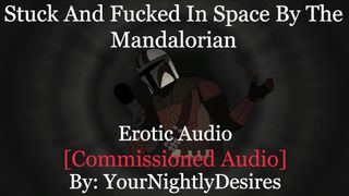 The Mandalorian Mounts Your Brains Out [Creampie] [Rough] [Star Wars] (Erotica Audio For Women)