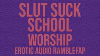 Girl Lick School - Worship - ASMR Erotic Roleplay