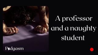 The dirty student needs a professor wang - Classic erotic audio story.