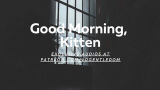 [M4F] - Good Morning, Kitten [Erotic ASMR For Women] [Boss Roleplay] [Anal Fingering] [Gentle Dom]