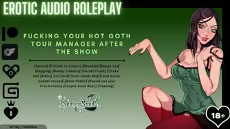 [Audio Roleplay] Fucking your Sexy Goth Tour Manager After the Show [Cumslut] [Goth Girl]