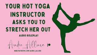 Your Sweet Yoga Instructor Asks You To Stretch Her Out - ASMR Audio Roleplay