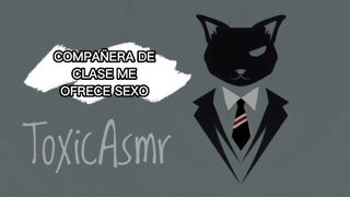 Compañera de clase me ofrece sexo [ASMR] [Audio Erótico] [Roleplay] [Voz de hombre]
