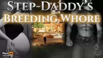 Step-Daddy's Breeding Chick - A Rough Sex Erotic Audio Roleplay for Women