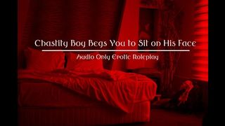 Chastity Fiance Beg you to Sit on his Face (Audio Only)