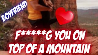 Enormous Bf Mounts You On A Mountain Hike...Erotic ASMR Roleplay