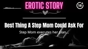 [EROTIC AUDIO STORY] Best Thing A Step Mother Could Ask For