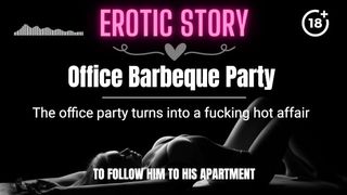 [EROTIC AUDIO STORY] Office Barbeque Party