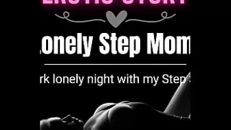 [EROTIC AUDIO STORY] Lonely Step Mom