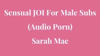 sensual JOI for submissive dudes - femdom erotic audio porn
