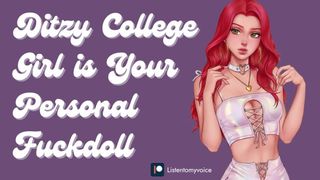 [F4M] Ditzy College Whore Applies To Be Your Personal Fuckdoll [Submissive Slut] [Erotic Audio]
