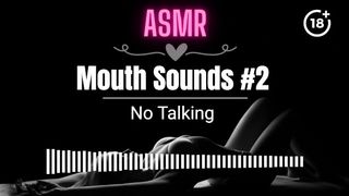 [ASMR EROTIC AUDIO] Wet Mouth Sounds #2.