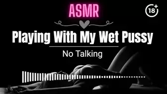 [ASMR EROTIC AUDIO] Playing With My Wet Cunt ASMR