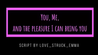 [M4F] You, Me, And The Pleasure I Can Give You [Audio] ["Good Lady"] ["Princess"]