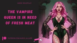 The Vampire Queen Is In Need of Young Cock - ASMR Audio Roleplay