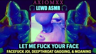 (LEWD ASMR) Let Me Fuck Your Face - Kinky Whispering, Gagging Deepthroats, Sloppy Spit Throatfuck