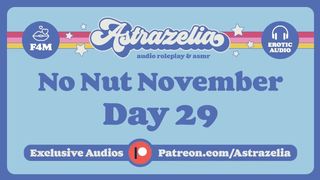 No Nut November Challenge - Day 29 [Riding] [Erotic Audio] [Femdom] [Fantasy Roleplay]