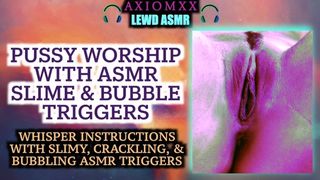 (LEWD ASMR WHISPERS) Snatch Worship With Slimy & Bubbling ASMR Tingle Triggers - Erotic ASMR