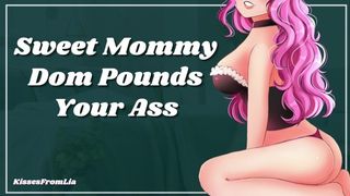 Cute Mommy Dom Pounds Your Bum [erotic audio roleplay]