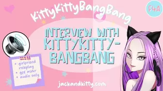 ASMR Voice: Interview with KittyKittyBangBang [Get to know] [FAQ] [Weird af] [Audio] [Waifu kawaii]