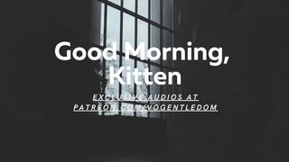 Good Morning, Kitten