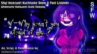 【SFW Halloween Audio RP】"W-Why Aren't You Afraid of Me?" | Kuchisake Onna X Listener 【F4A】