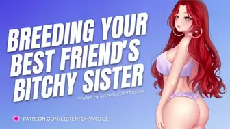Breeding Your Friend's Bitchy Cougar Sister [Submissive Slut] [Audio Porn] [Sloppy Deepthroat]