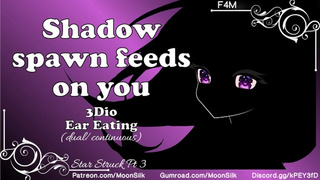 Shadow Spawn Feeds On You [Star Struck Pt 3]