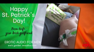 Happy St. Paddy's Day from Your Irish Gf! Erotic audio by Eve [humour][Irish accent][Aoife]