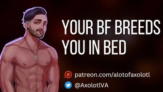 [M4F] Your bf Breeds You In Bed | Mdom Bf ASMR Audio Roleplay