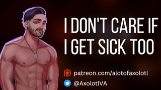 [M4F] I Don't Care If I Get Sick Too | Cozy Bf ASMR Roleplay Audio for Women