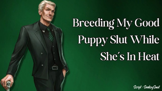 Breeding my Good Puppy Girl While She's In Heat