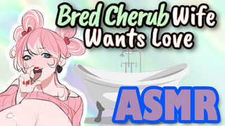 [Interactive Roleplay ASMR] Bred Cherub Ex-Wife Wants Love [F2M, Gentle Femdom, Breeding, Pregnancy]