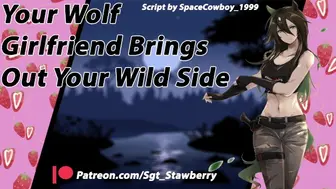 Your Wolf Gf Brings Out Your Naughty Side [Audio Porn] [Primal Fucking] [Cumdrunk Girlfriend]
