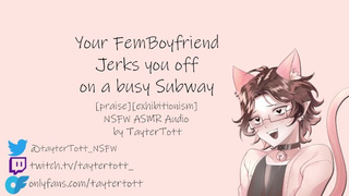 Your Femboy Bf Jerks you off on a busy Subway || NSFW ASMR Audio [praise] [exhibitionism]