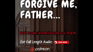 Soaking Wet for PRIEST! F4M [ASMR] catholic confessional female masturbates