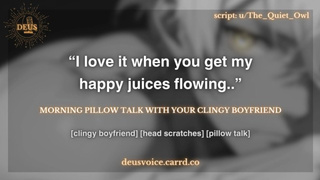 ???? [M4F] Morning Pillow Talk with Clingy Bf [Wholesome] [Soft Spoken] [Cuddling] ????