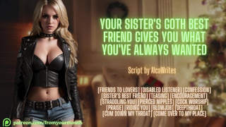 Your Sister's Goth Best Friend Gives You What You've Always Wanted ❘ Erotic Audio Roleplay